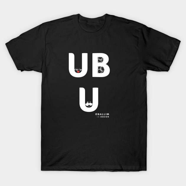 UBU #3 T-Shirt by Onallim